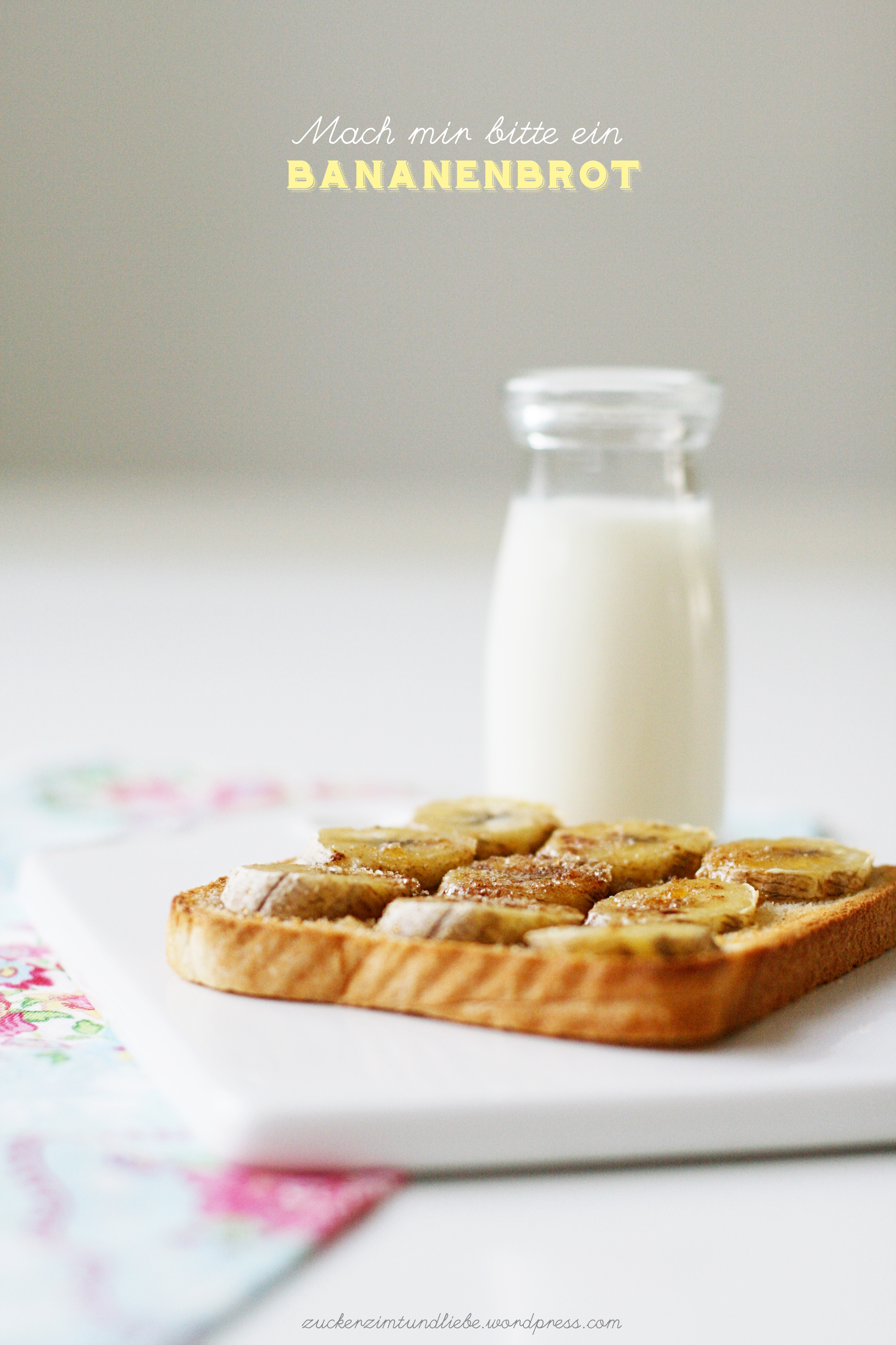 Stulle der Woche, No. 9: “Mach mir bitte ein {Zucker&Zimt-gratiniertes} Bananenbrot”